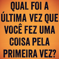 A primeira vez!